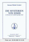 Die Reinheit, Grundlage geistiger Kraft: Die Mysterien von Jesod