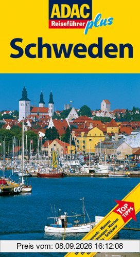 ADAC Reiseführer plus Schweden: Mit extra Karte zum Herausnehmen: Hotels, Restaurants, Museen, Dörfer, Wanderungen, Kirchen, Nationalparks, Schlösser