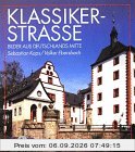 Klassikerstraße. Bilder aus Deutschlands Mitte