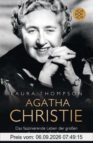 Agatha Christie: Das faszinierende Leben der großen Kriminalschriftstellerin