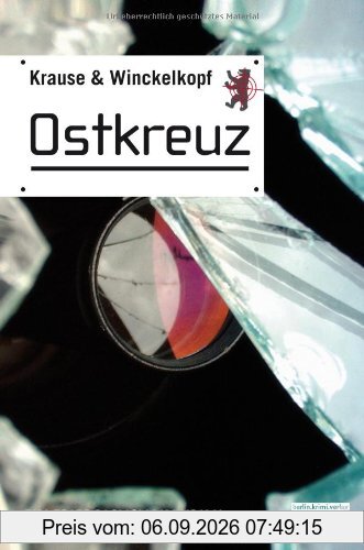 Ostkreuz: Ein Friedrichshain Krimi