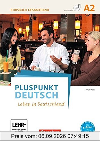 Pluspunkt Deutsch - Leben in Deutschland: A2: Gesamtband - Kursbuch mit Video-DVD und interaktiven Übungen