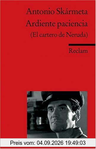 Ardiente paciencia (El cartero de Neruda)