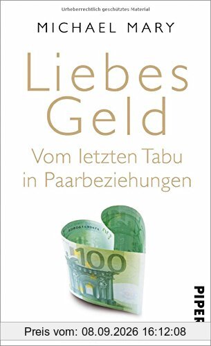 Liebes Geld: Vom letzten Tabu in Paarbeziehungen