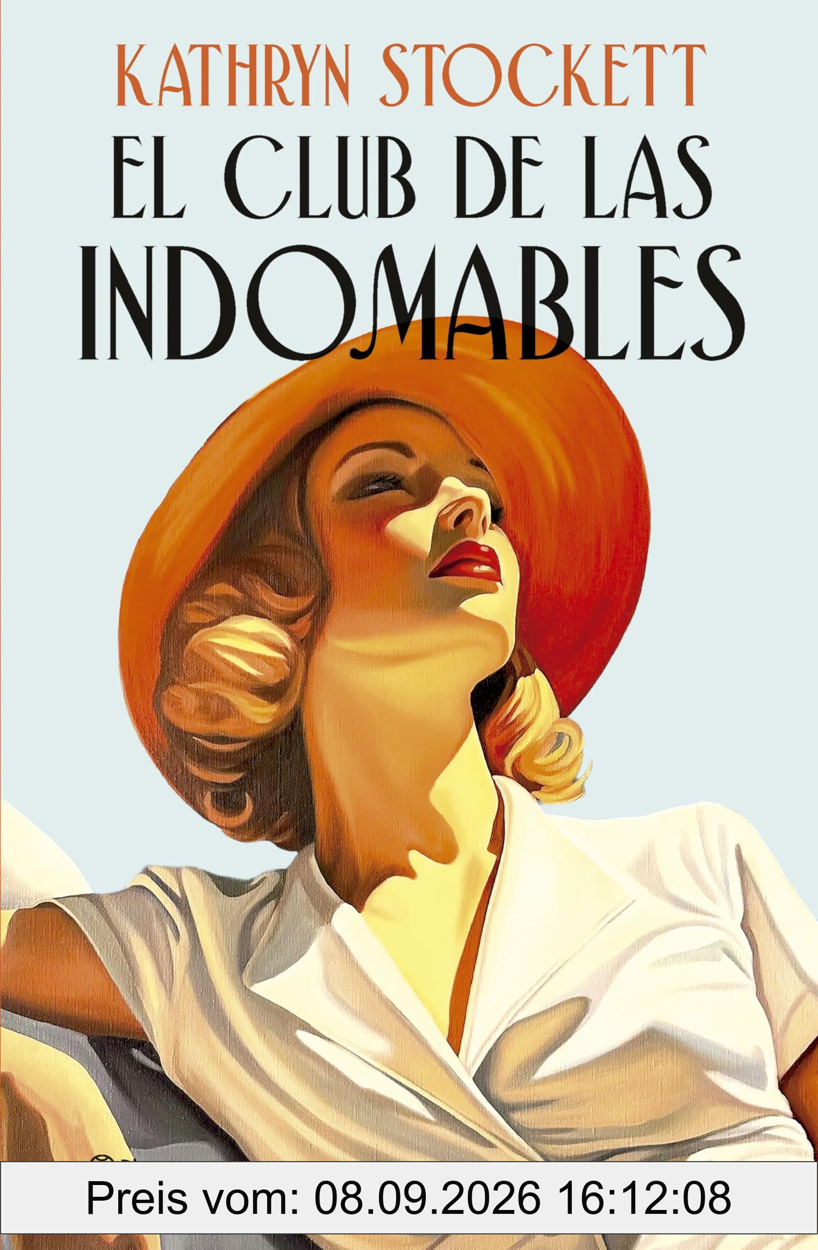 El club de las indomables: Por la autora de Criadas y señoras (Planeta Internacional)