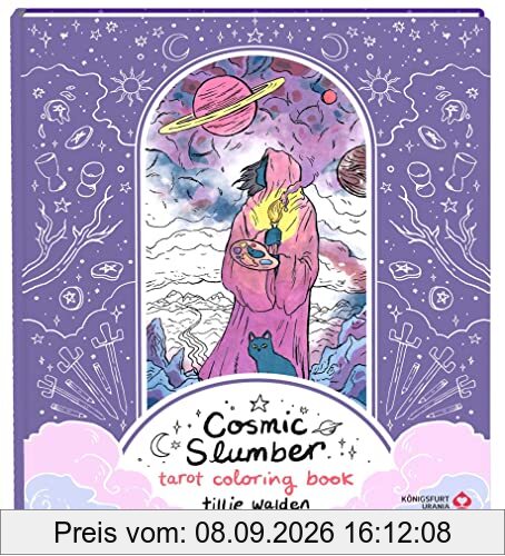 Cosmic Slumber Tarot Coloring Book: Ein interaktives Coloring- und Workbook für Tarot-Lovers (Tarotbuch Deutsch, Ausmalbuch für Erwachsene)