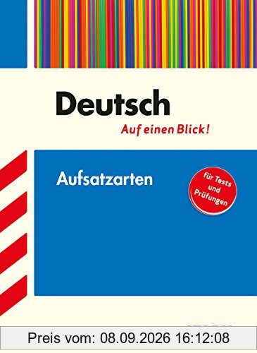 Training Deutsch / Aufsatzarten 5.-10. Klasse: Deutsch - auf einen Blick! Für Tests und Prüfungen