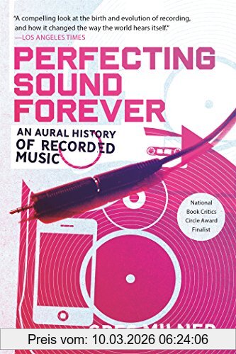 Greg Milner Perfecting Sound Forever, An Aural History Of Recorded Music