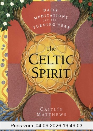 The Celtic Spirit: Daily Meditations for the Turning Year