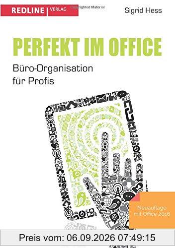 Perfekt im Office: Büro-Organisation für Profis