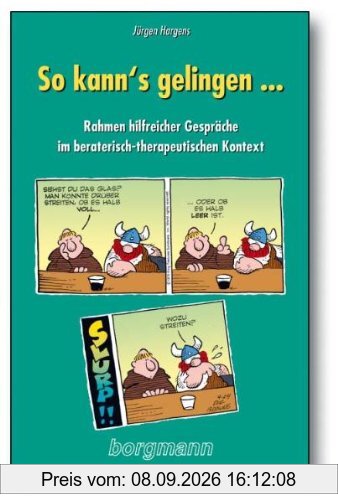 So kann's gelingen: Rahmen hilfreicher Gespräche im beraterisch-therapeutischen Kontext