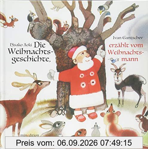 Die Weihnachtsgeschichte: erzählt vom Weihnachtsmann