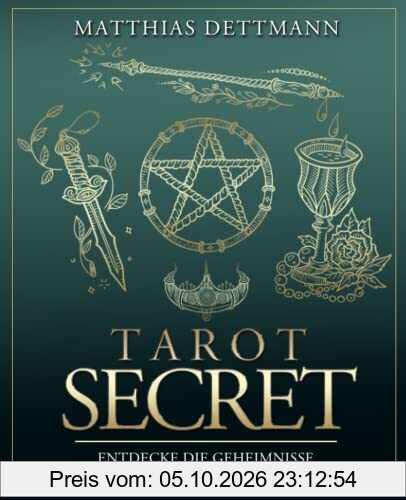 Tarot Secret: Entdecke die Geheimnisse der Tarotkarten