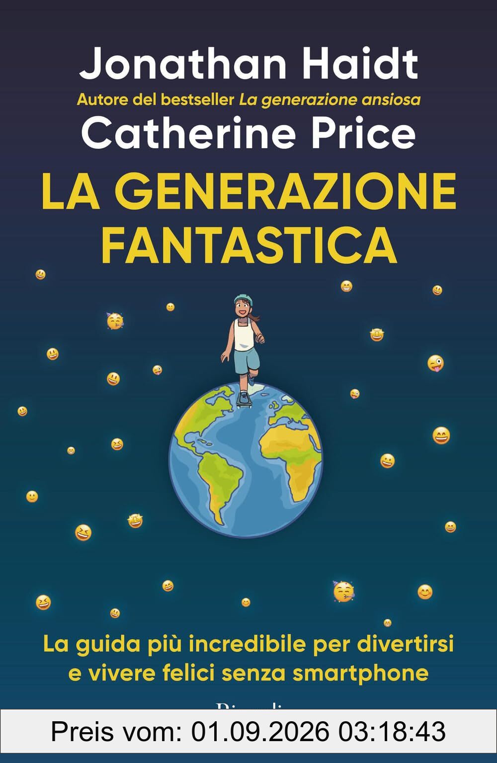 La generazione fantastica. La guida più incredibile per divertirsi e vivere felici senza smartphone (Saggi stranieri)