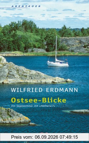 Ostsee-Blicke: Ein Segelsommer mit KATHENA 7