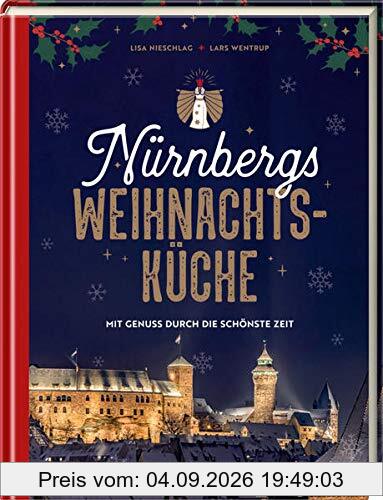 Nürnbergs Weihnachtsküche: Mit Genuss durch die schönste Zeit