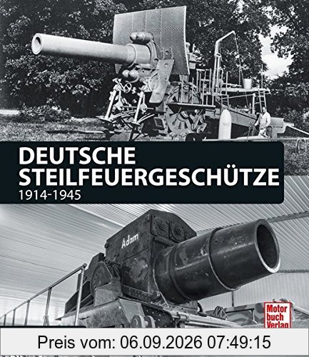 Deutsche Steilfeuergeschütze: 1914-1945