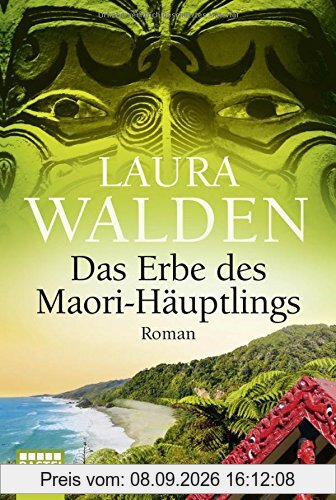 Das Erbe des Maori-Häuptlings: Roman (Allgemeine Reihe. Bastei Lübbe Taschenbücher)