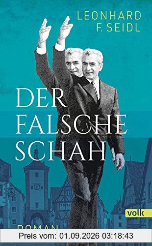 Der falsche Schah: Roman