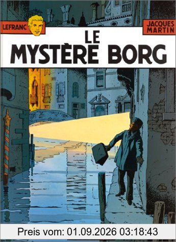 Lefranc. Vol. 3. Le mystère Borg
