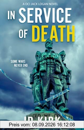 In Service of Death: A Scottish Crime Thriller (DCI Logan Crime Thrillers, Band 17)