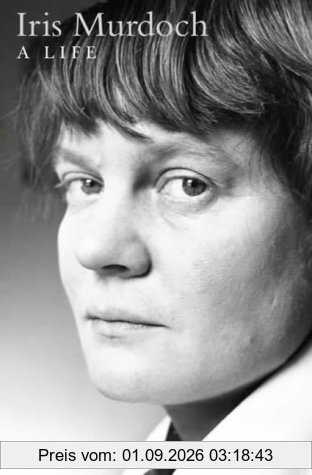 Iris Murdoch: a Life: A Life - The Authorized Biography