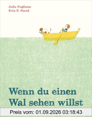 Wenn du einen Wal sehen willst