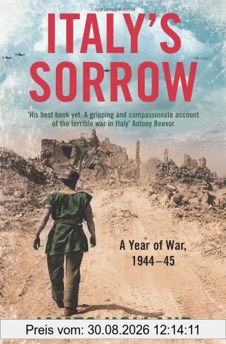 Italy's Sorrow: A Year of War 1944-45