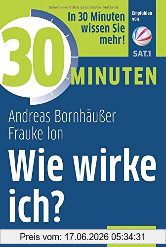 Andreas Bornhäußer 30 Minuten Wie Wirke Ich?