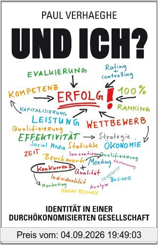 Und ich? Identität in einer durchökonomisierten Gesellschaft