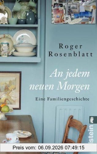 An jedem neuen Morgen: Eine Familiengeschichte