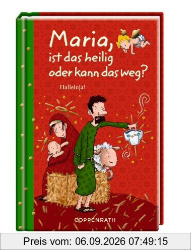 Maria, ist das heilig oder kann das weg?: Halleluja!
