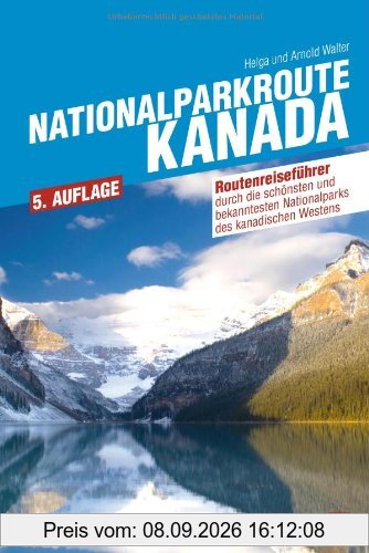 Nationalparkroute Kanada: Die legendäre Route durch Alberta und BC