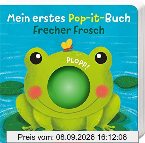 Mein erstes Pop-it-Buch – Frecher Frosch: Plopp! | Ein erstes Spielbuch für kleine Kinder ab 12 Monaten