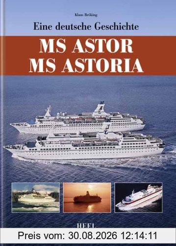 MS Astoria - eine deutsche Geschichte