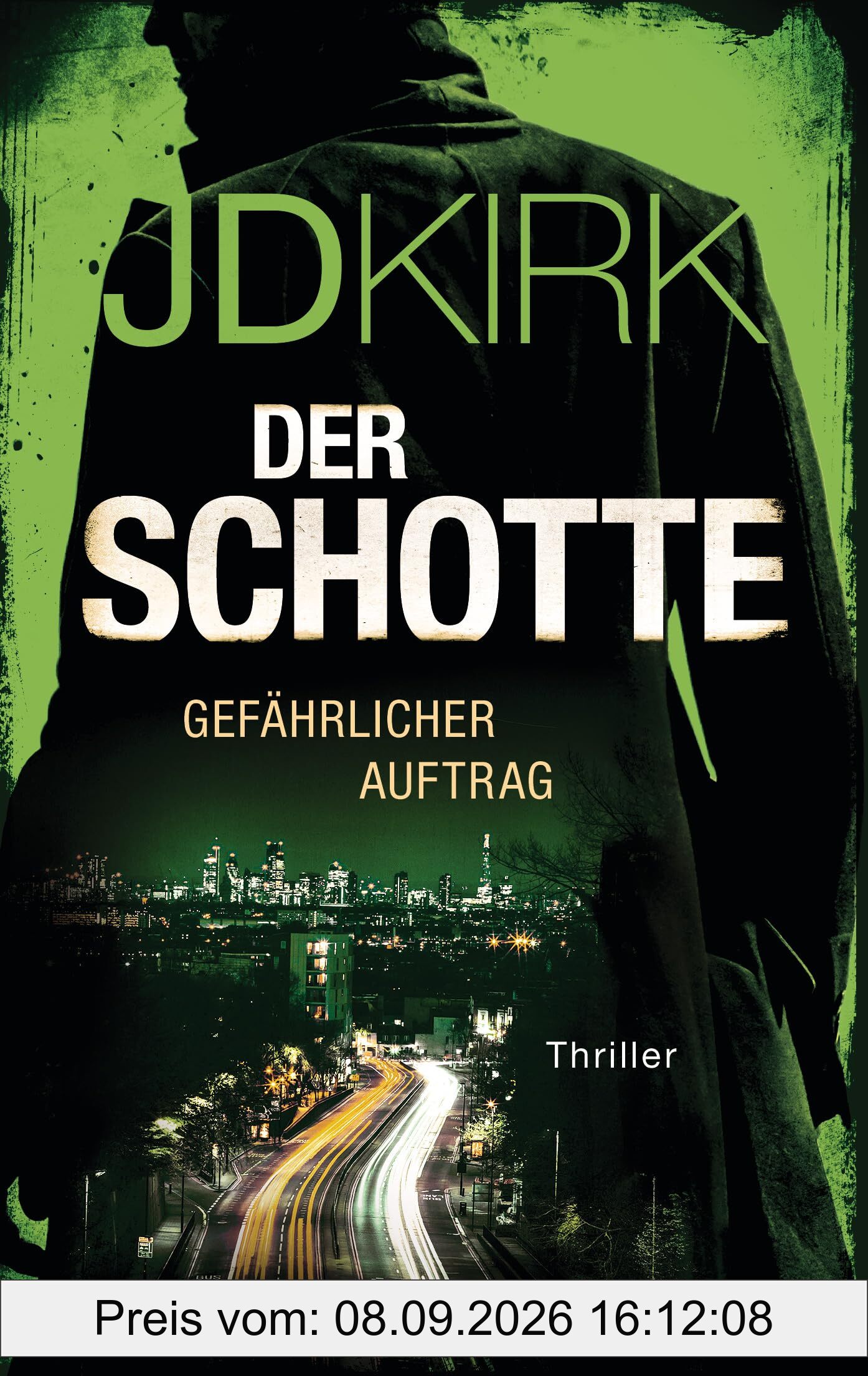 Der Schotte - Gefährlicher Auftrag: Thriller (Robert Hoon auf der Jagd, Band 1)