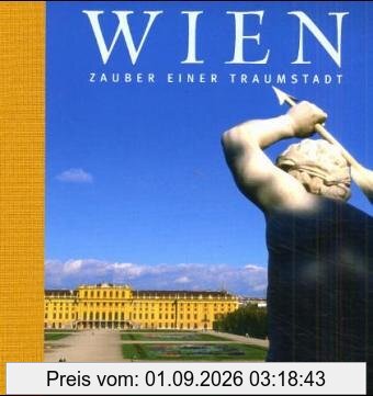 Wien: Zauber einer Traumstadt