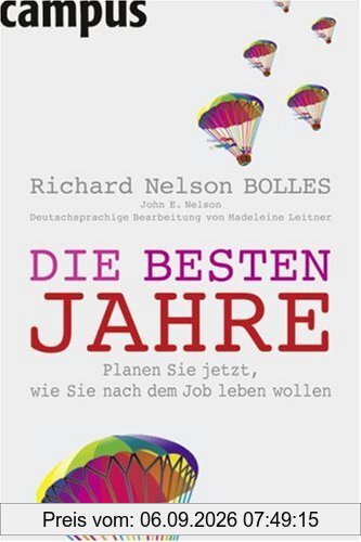 Die besten Jahre: Planen Sie jetzt, wie Sie nach dem Job leben wollen
