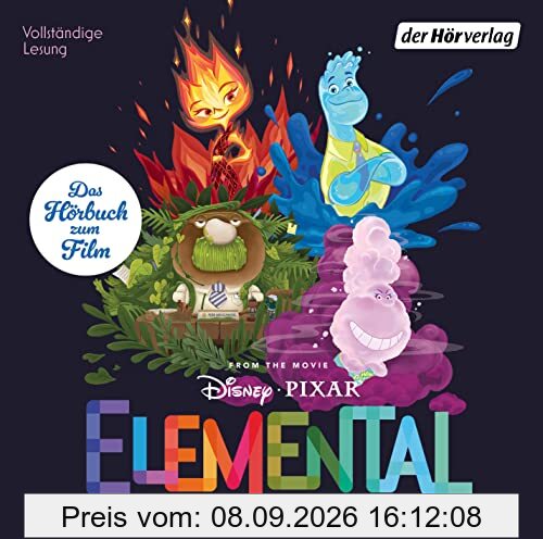 Elemental: Das Original-Hörbuch zum Film (Hörbücher zu Disney-Filmen und -Serien, Band 28)