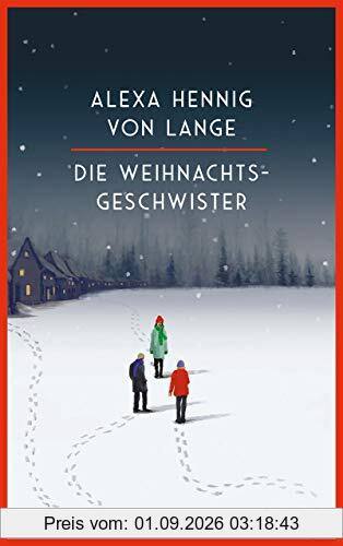 Die Weihnachtsgeschwister: Roman