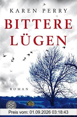 Bittere Lügen: Roman