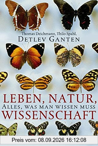 Leben, Natur, Wissenschaft: Alles, was man wissen muß