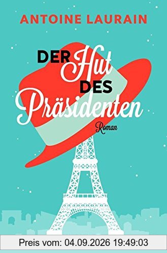 Der Hut des Präsidenten: Roman