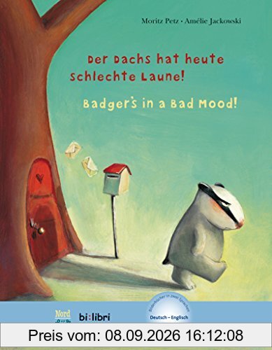 Der Dachs hat heute schlechte Laune!: Kinderbuch Deutsch-Englisch mit MP3-Hörbuch als Download