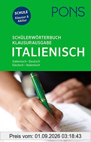 PONS Schülerwörterbuch Klausurausgabe Italienisch: Italienisch-Deutsch / Deutsch-Italienisch