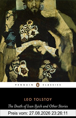 The Death of Ivan Ilyich and Other Stories (Penguin Classics)