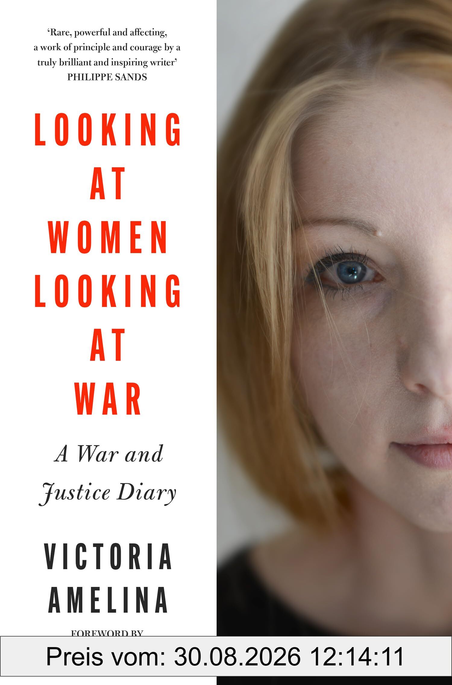Looking at Women, Looking at War: A War and Justice Diary from Ukraine, with a foreword from Margaret Atwood