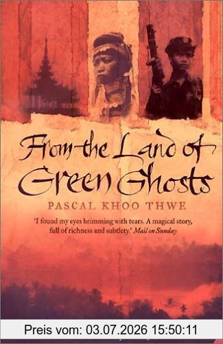 Thwe, Pascal Khoo From The Land Of Green Ghosts, A Burmese Odyssey