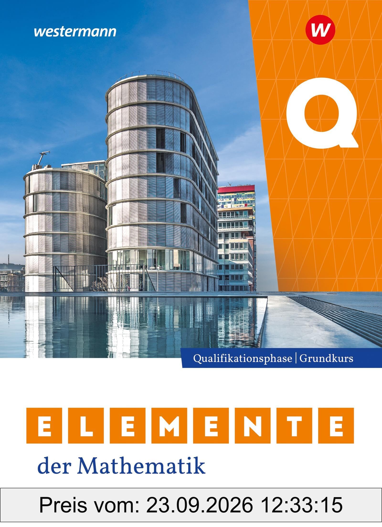 Elemente der Mathematik SII - Ausgabe 2024 für Nordrhein-Westfalen: Qualifikationsphase Grundkurs Schulbuch: Sekundarstufe 2 - Ausgabe 2024