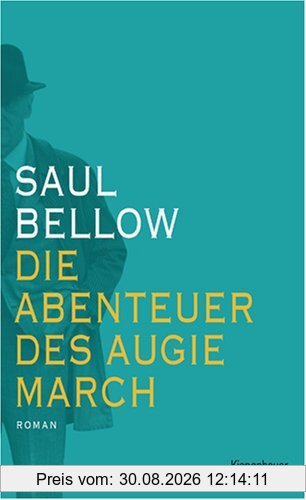 Die Abenteuer des Augie March: Roman